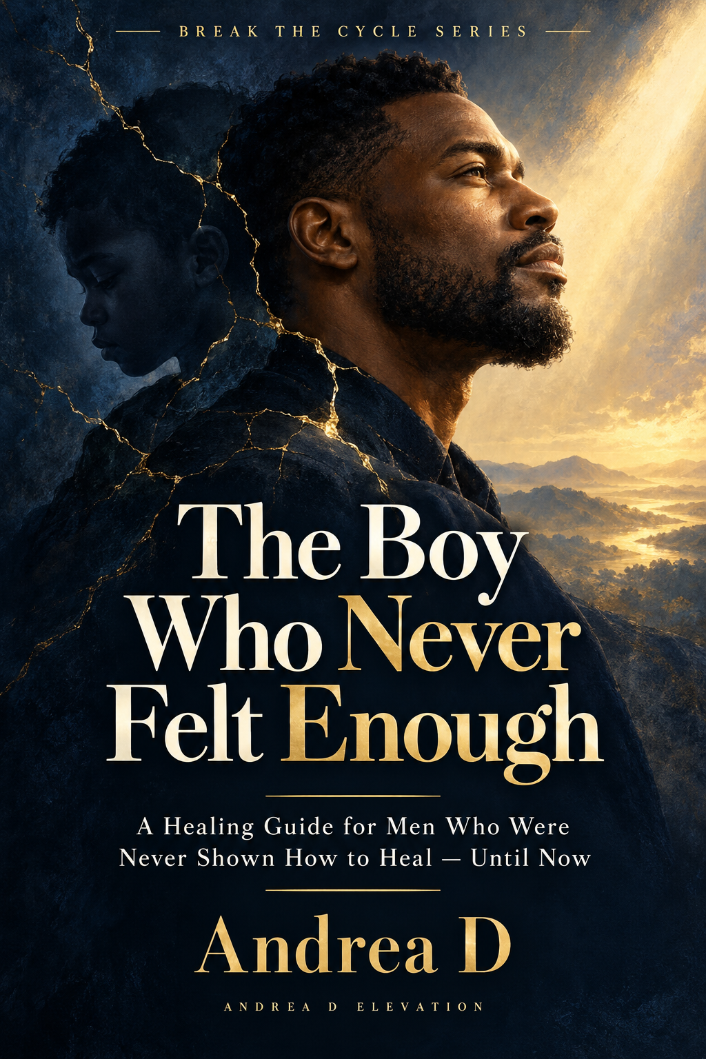 The Boy Who Never Felt Enough — Book Cover