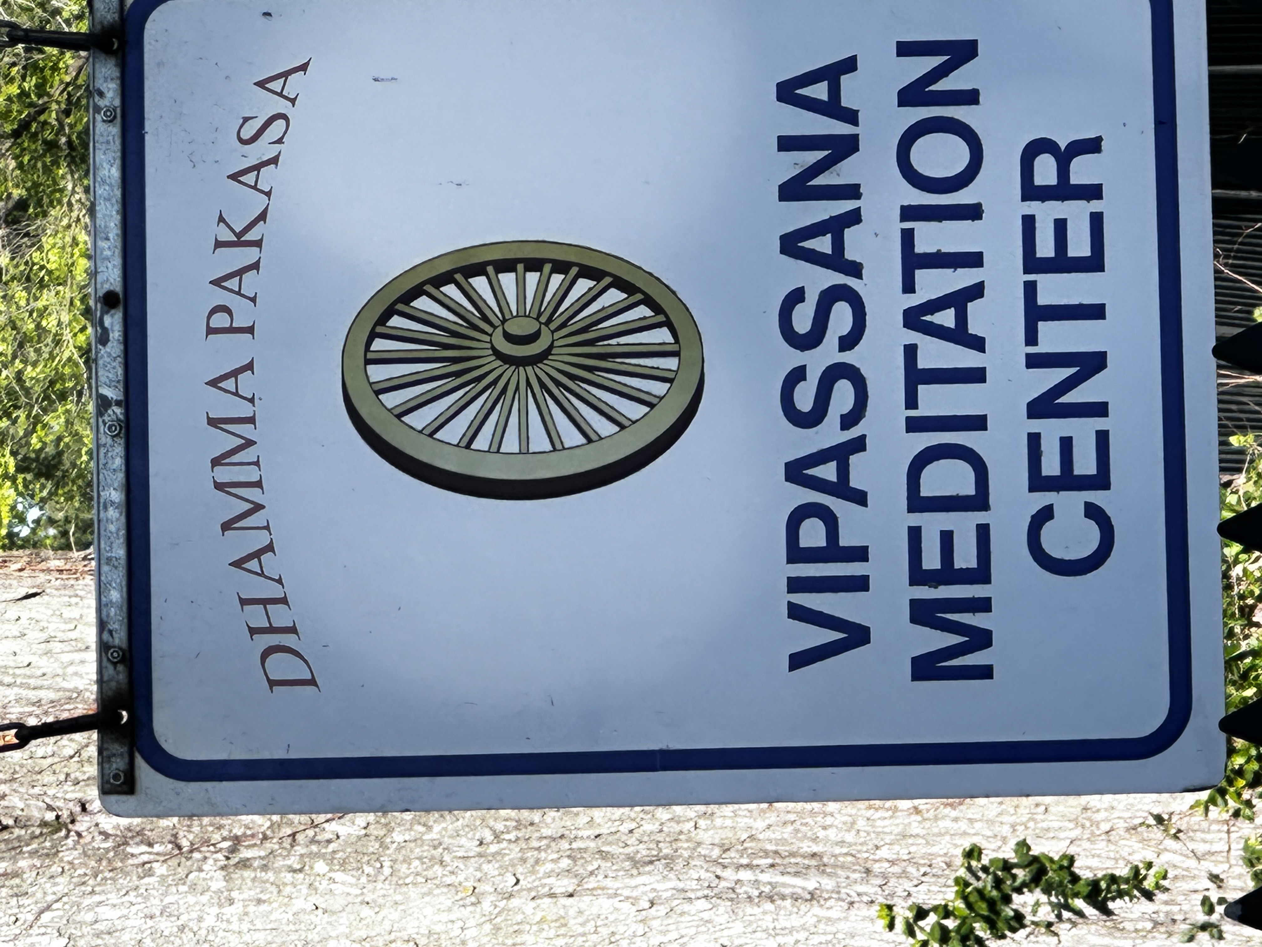 Dhamma Pakasa Vipassana Meditation Center sign Dhamma Pakasa Vipassana Meditation Center sign