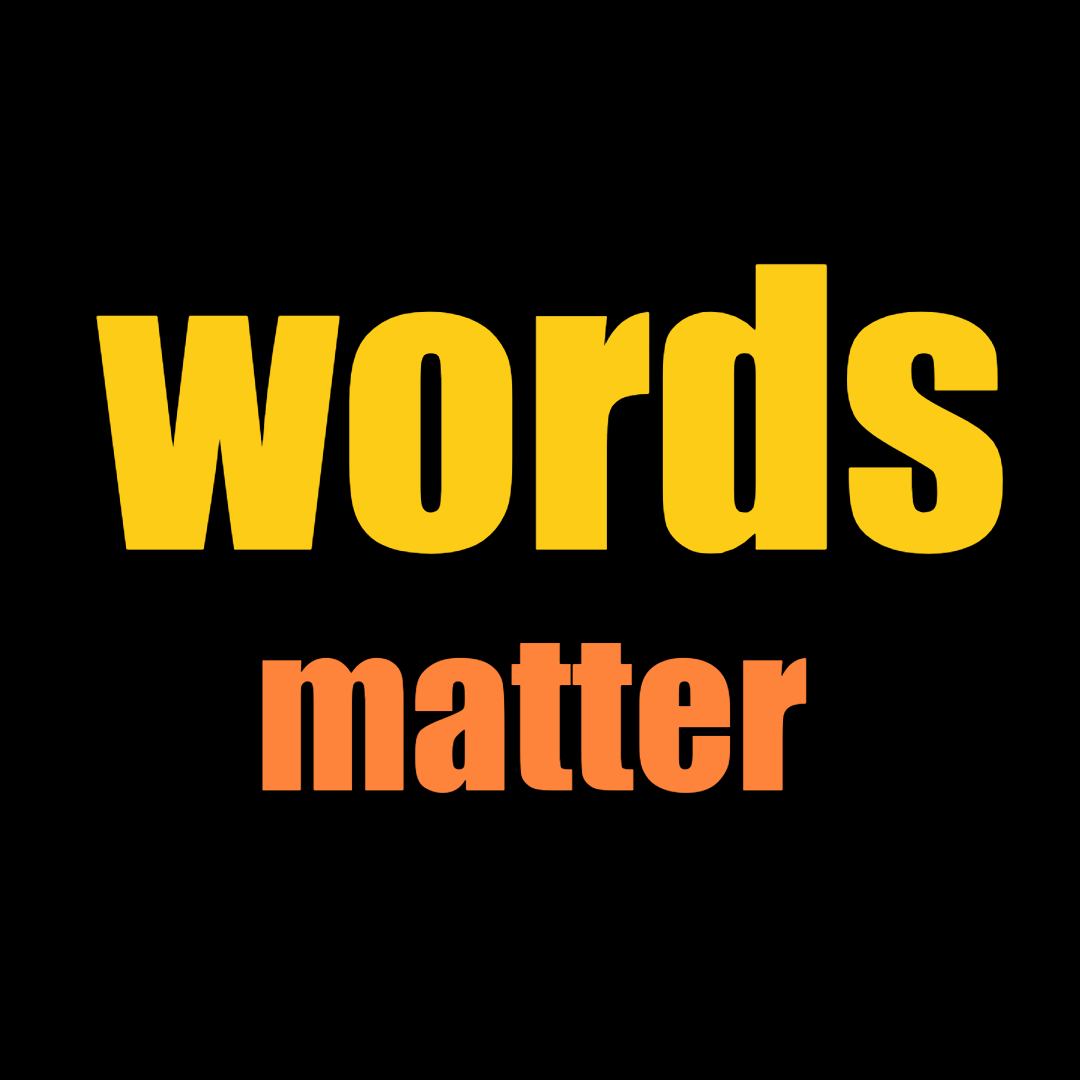 Words Matter 