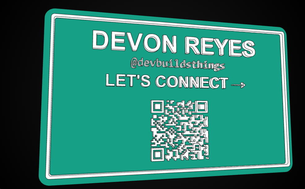 3D printed teal affiliate business card with raised white lettering reading Devon Reyes, a handle, a Let's Connect call to action, and a scannable QR code