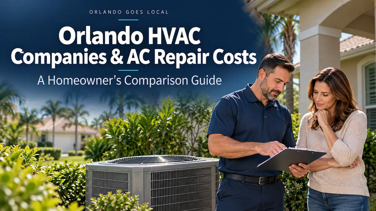 Orlando HVAC Companies and AC Repair Costs A Homeowner’s Comparison Guide