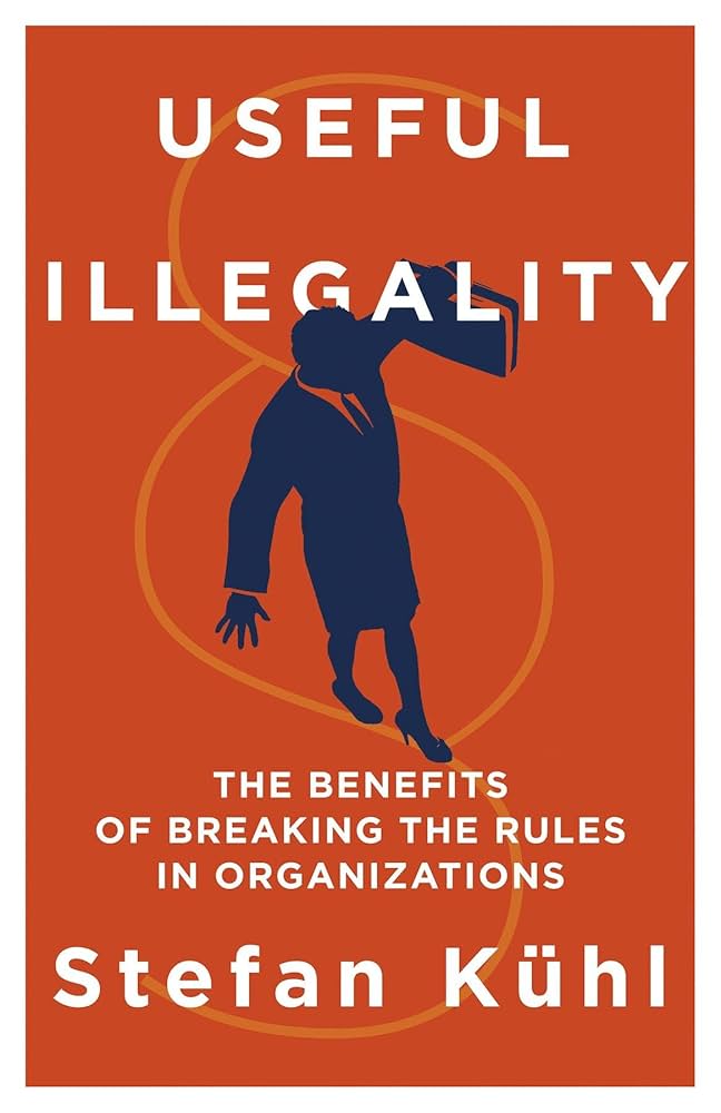 Useful Illegality Useful Illegality