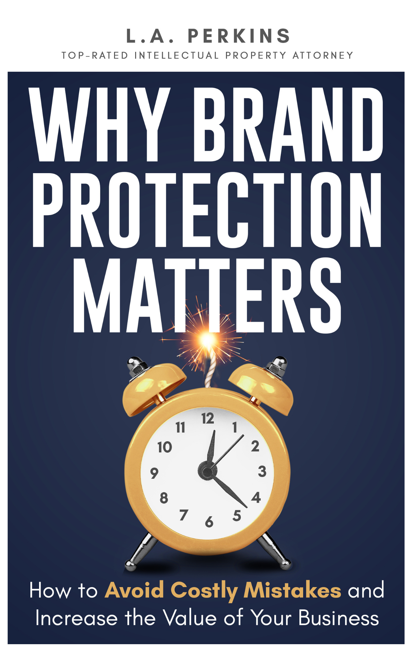 Why Brand Protection Matters by L.A. Perkins