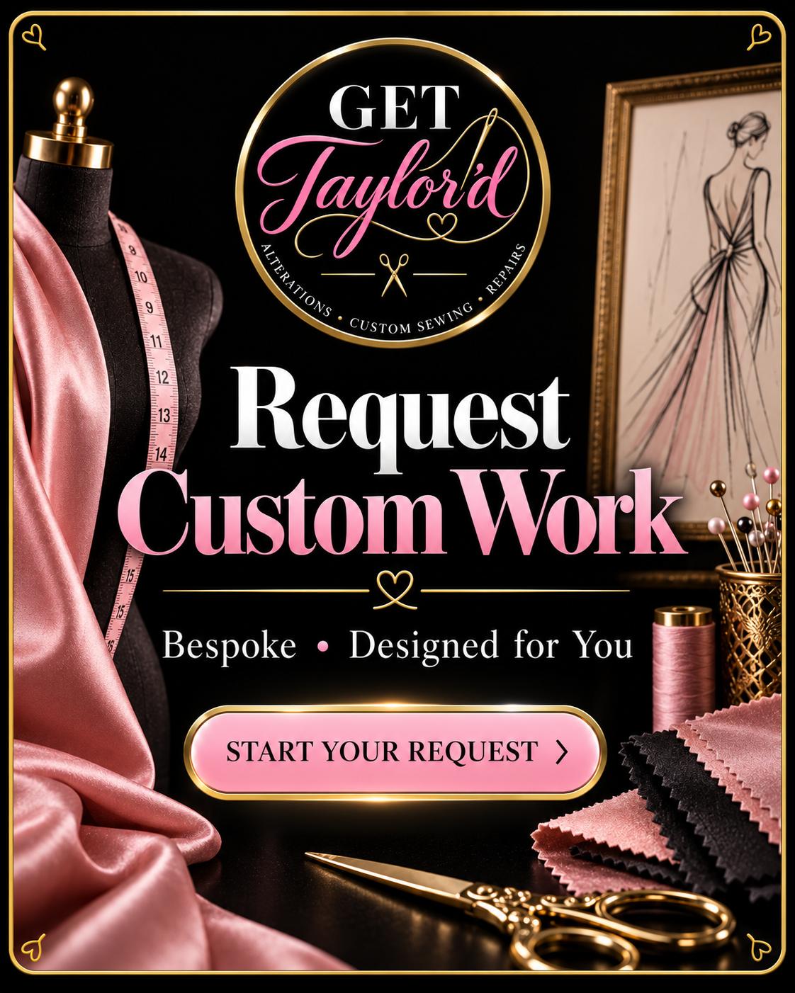 Request custom work from Get Taylor'd