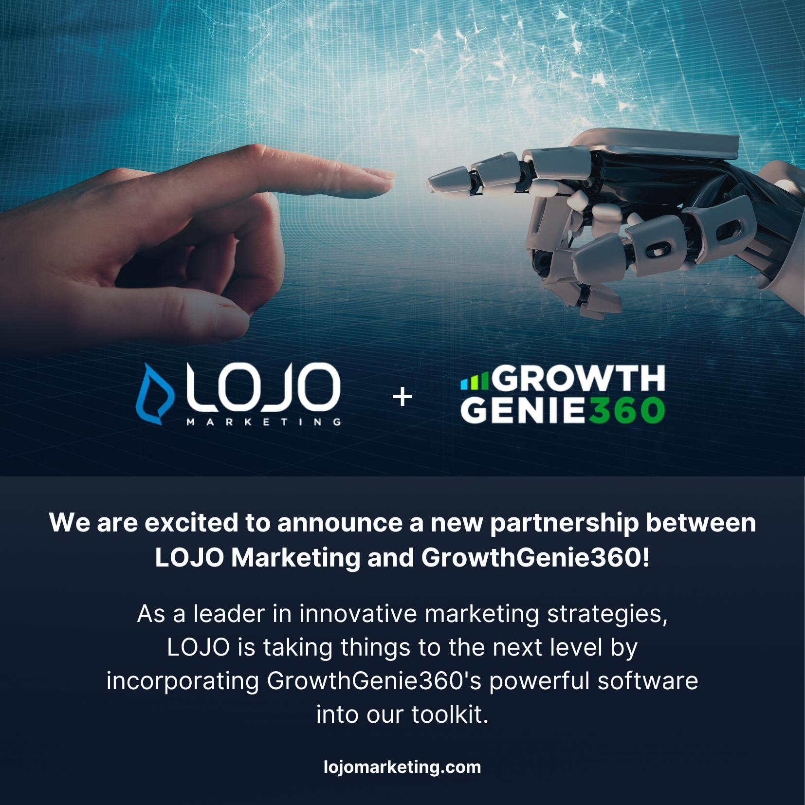 LOJO Marketing x GrowthGenie360 Partnership