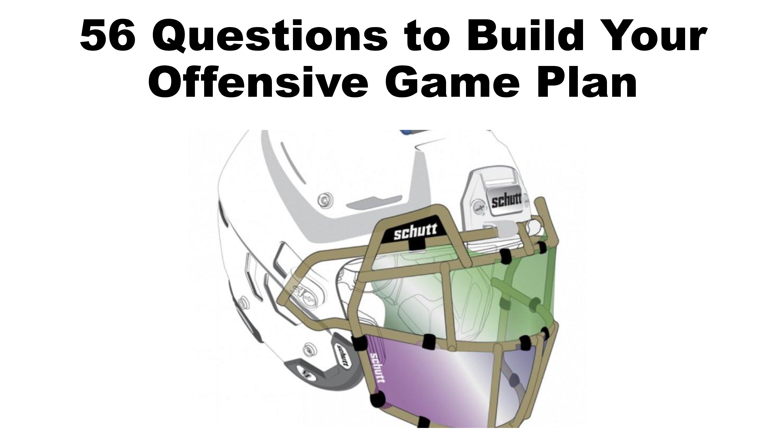 56 Questions to Build Your Offensive Game Plan