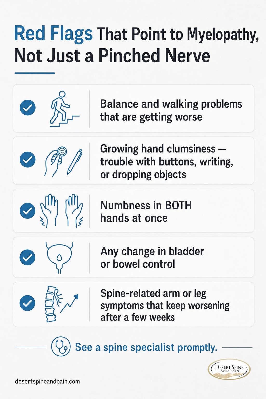 Checklist of myelopathy red flag symptoms including gait problems, hand clumsiness, and bladder changes Checklist of myelopathy red flag symptoms including gait problems, hand clumsiness, and bladder changes