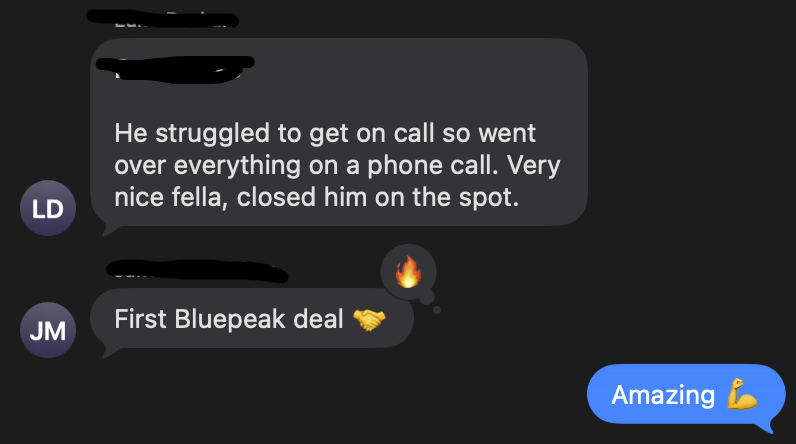 Client message: closed him on the spot, first Blupeak deal