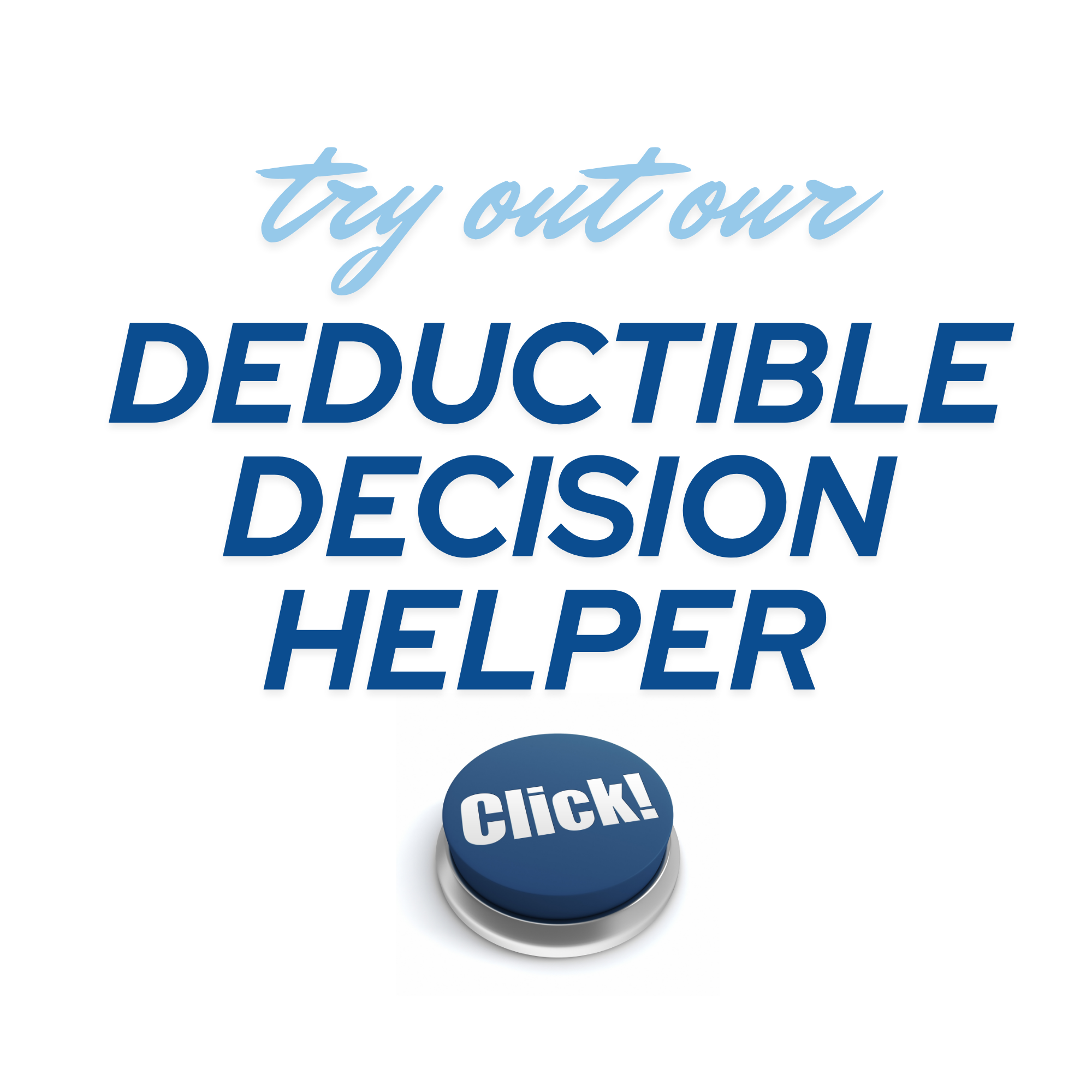 deductible decision helper button