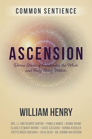 Ascension Divine Stories of Awakening the Whole and Holy Being Within book cover from the Common Sentience series