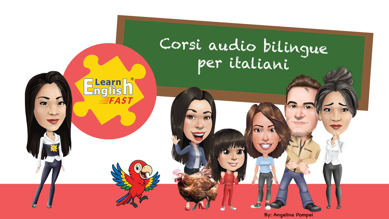 Learn English Fast - corso bilingue inglese italiano