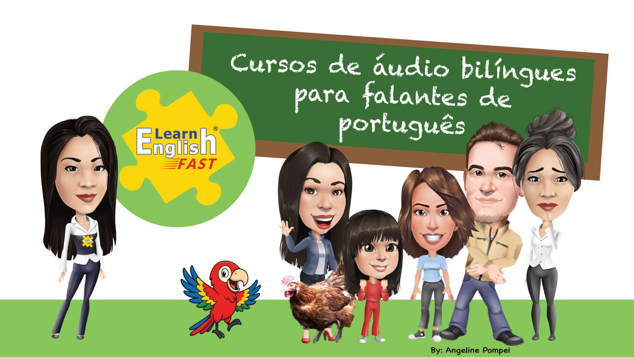 Learn English Fast - curso bilíngue inglês português