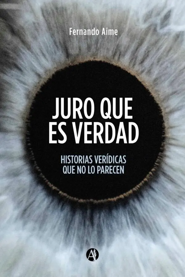 Tapa Juro Que Es Verdad Volumen I