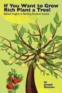 If You Want to Grow Rich, Plant a Tree by Joseph Descans