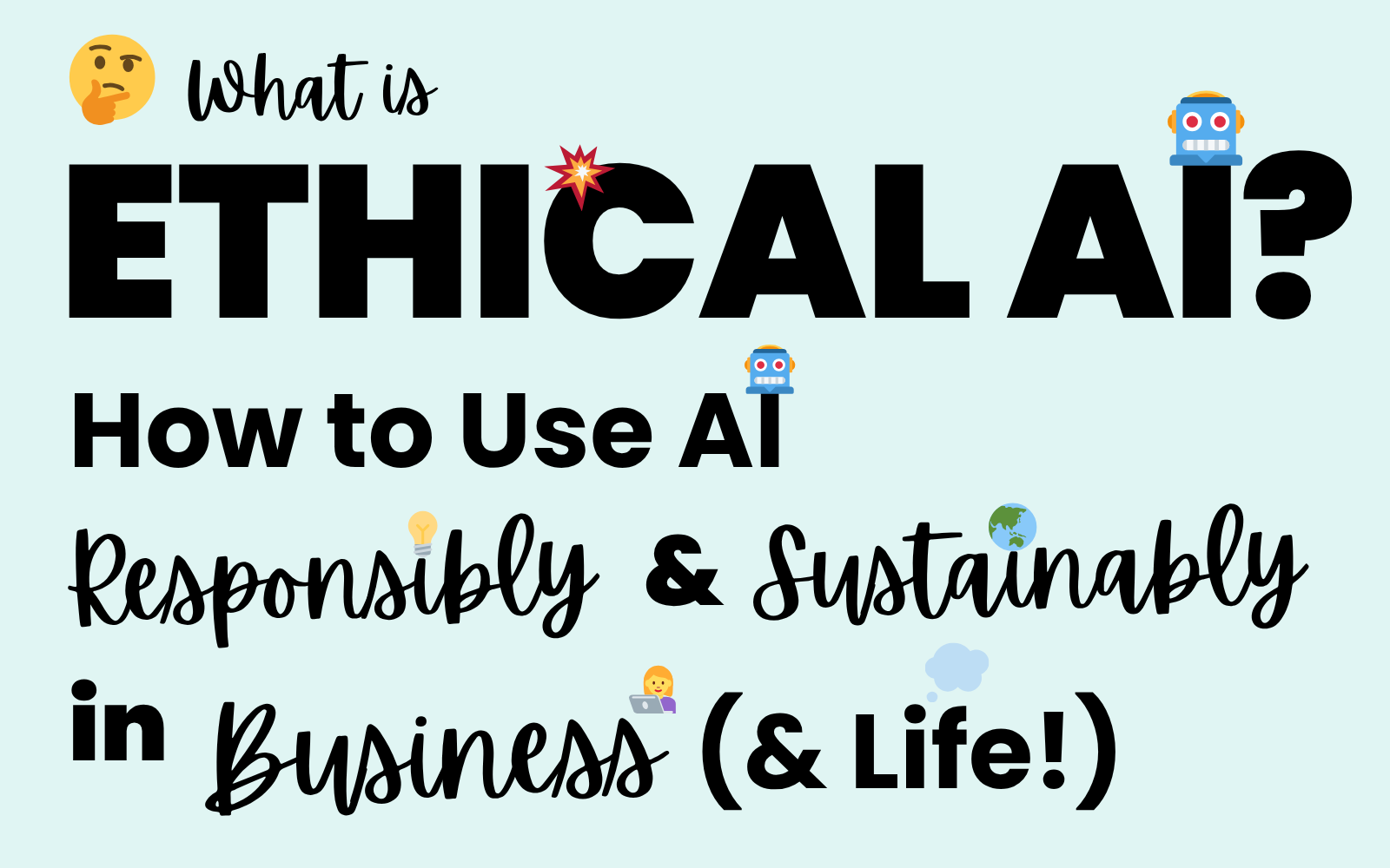 Ethical AI Isn’t Optional: How to Use AI Responsibly, Respectfully and Sustainably
