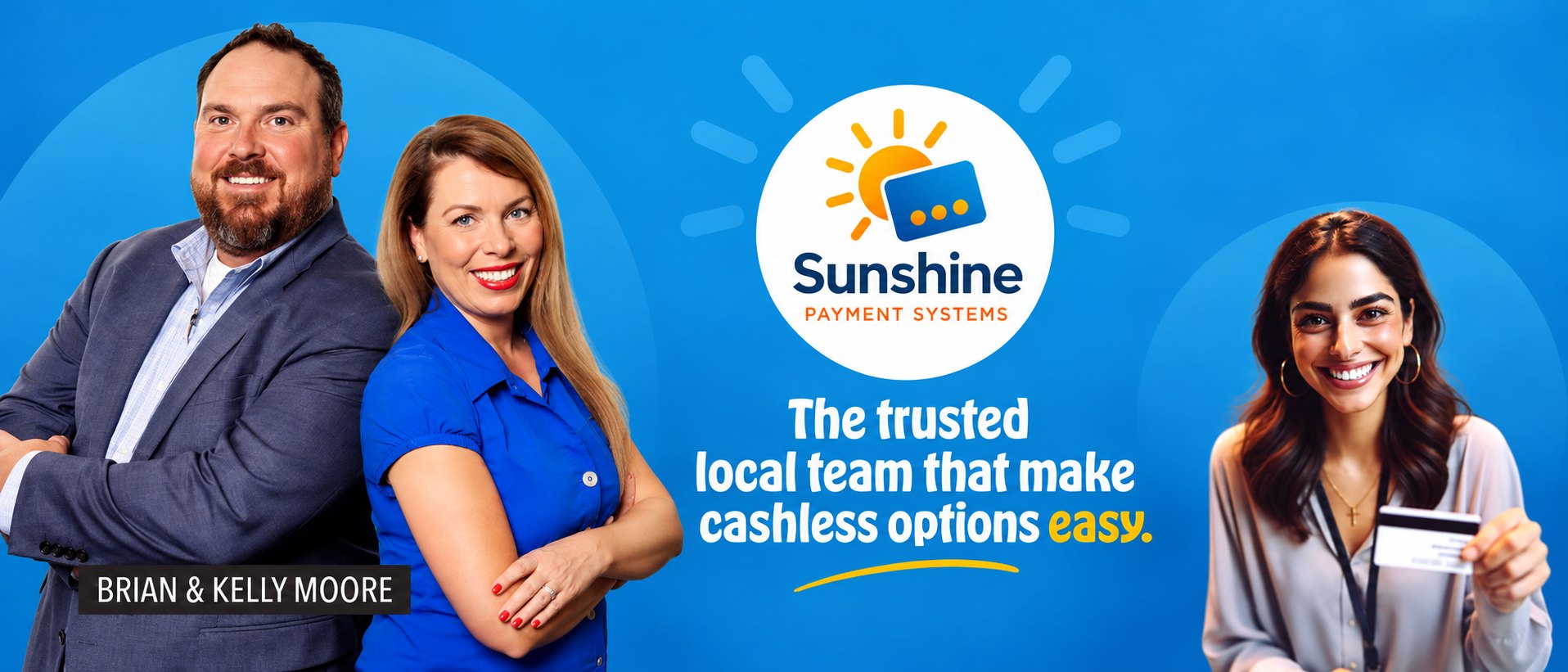 Brian and Kelly Moore of Sunshine Payment Systems, the trusted local team that makes cashless options easy