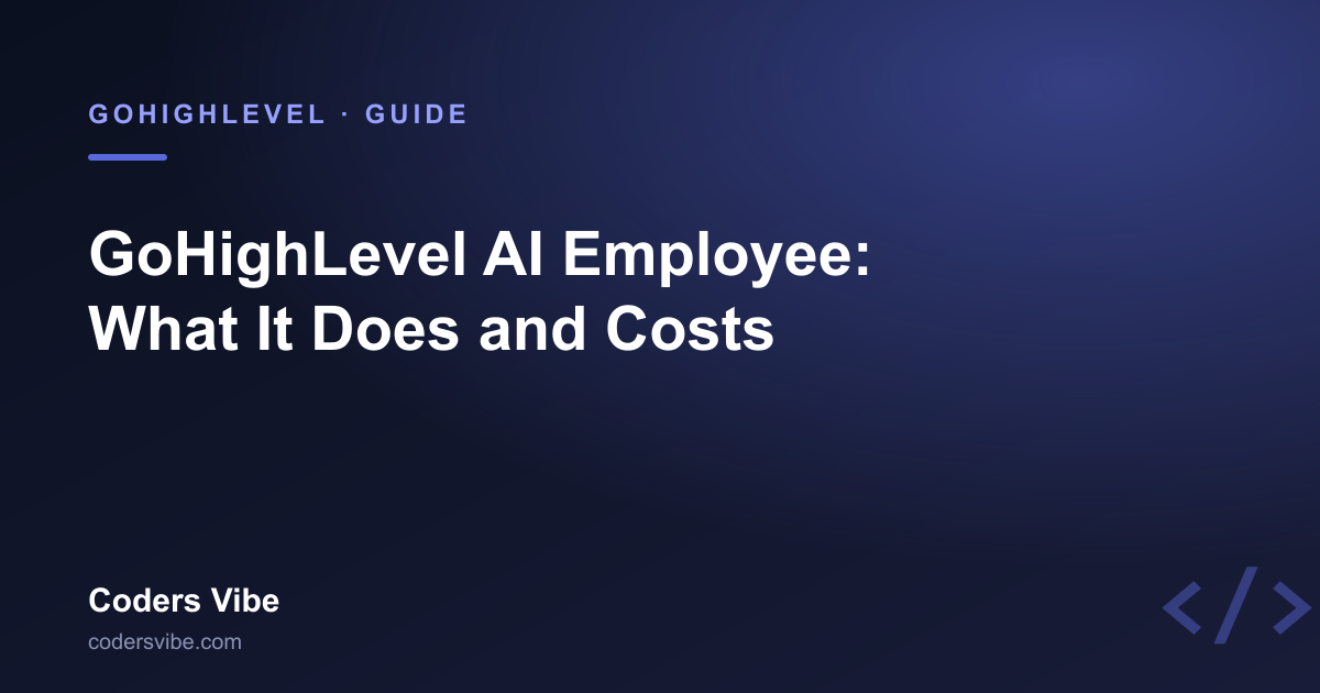 GoHighLevel AI Employee: What It Does, What It Costs, Is It Worth It