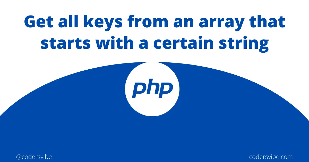 Get all keys from an array that starts with a certain string