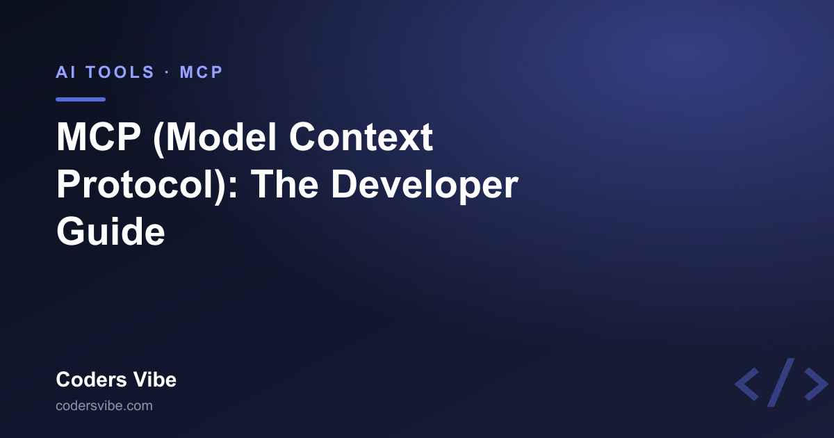 MCP (Model Context Protocol) Explained: The Developer's Guide