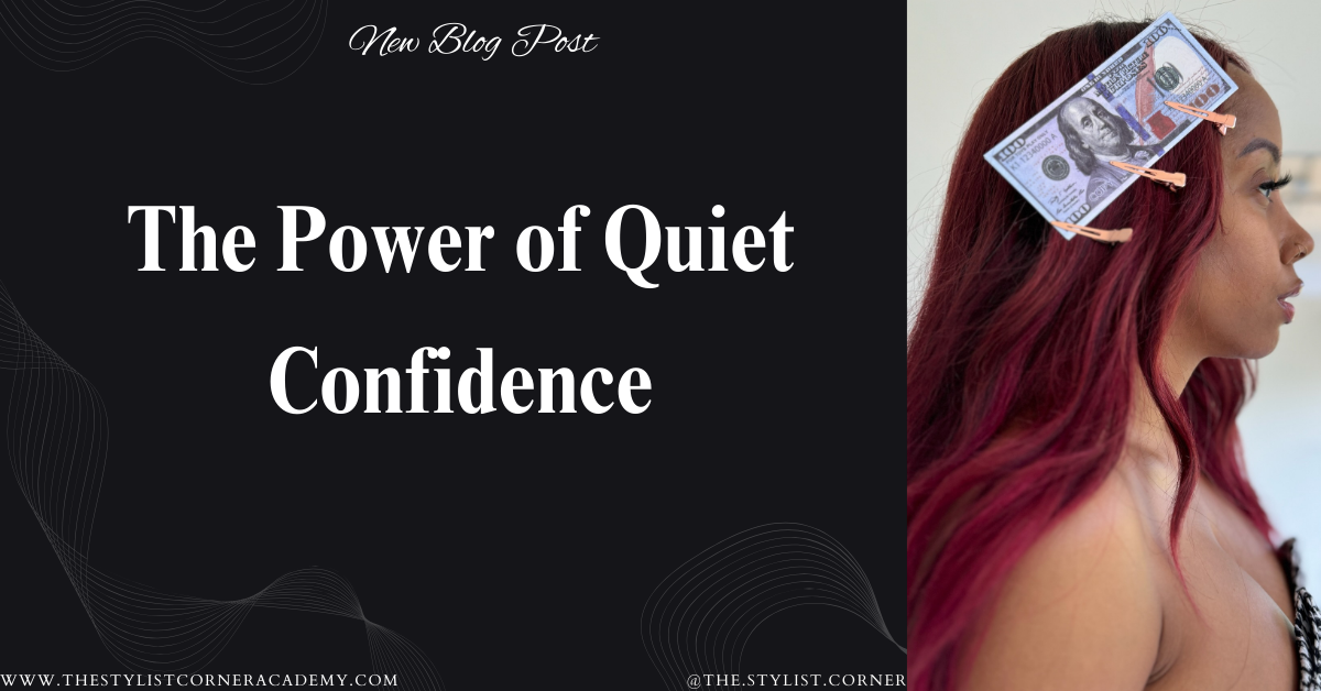 The Power of Quiet Confidence