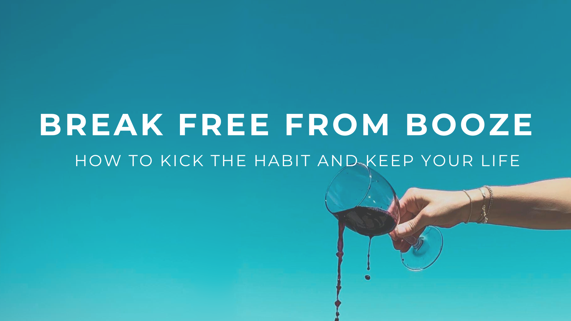 Break Free from Booze