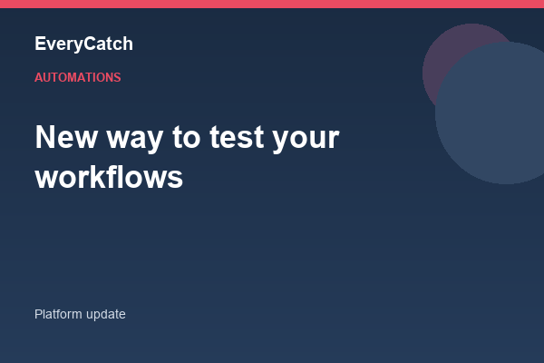 New way to test your workflows