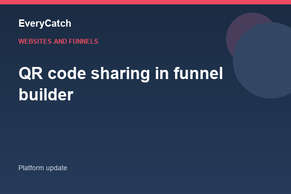 QR code sharing in funnel builder
