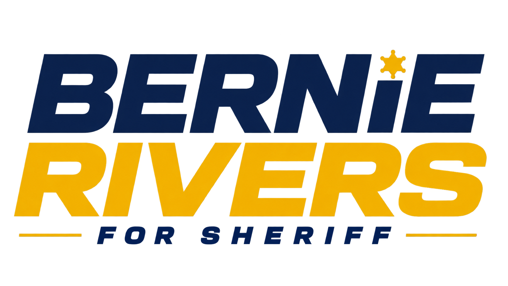 Bernie Rivers for Sheriff