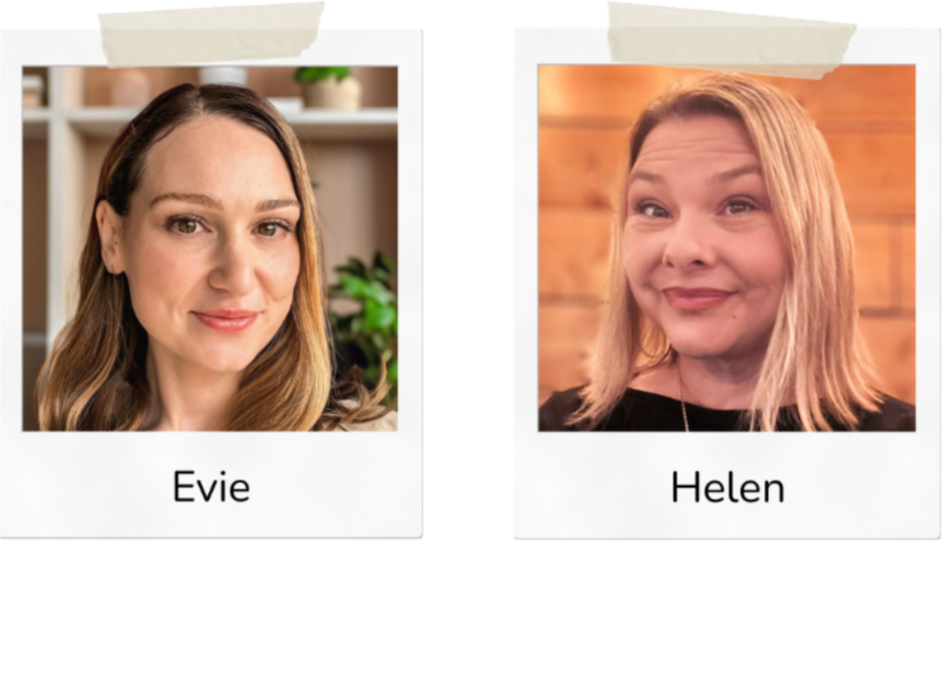 Helen and Evie