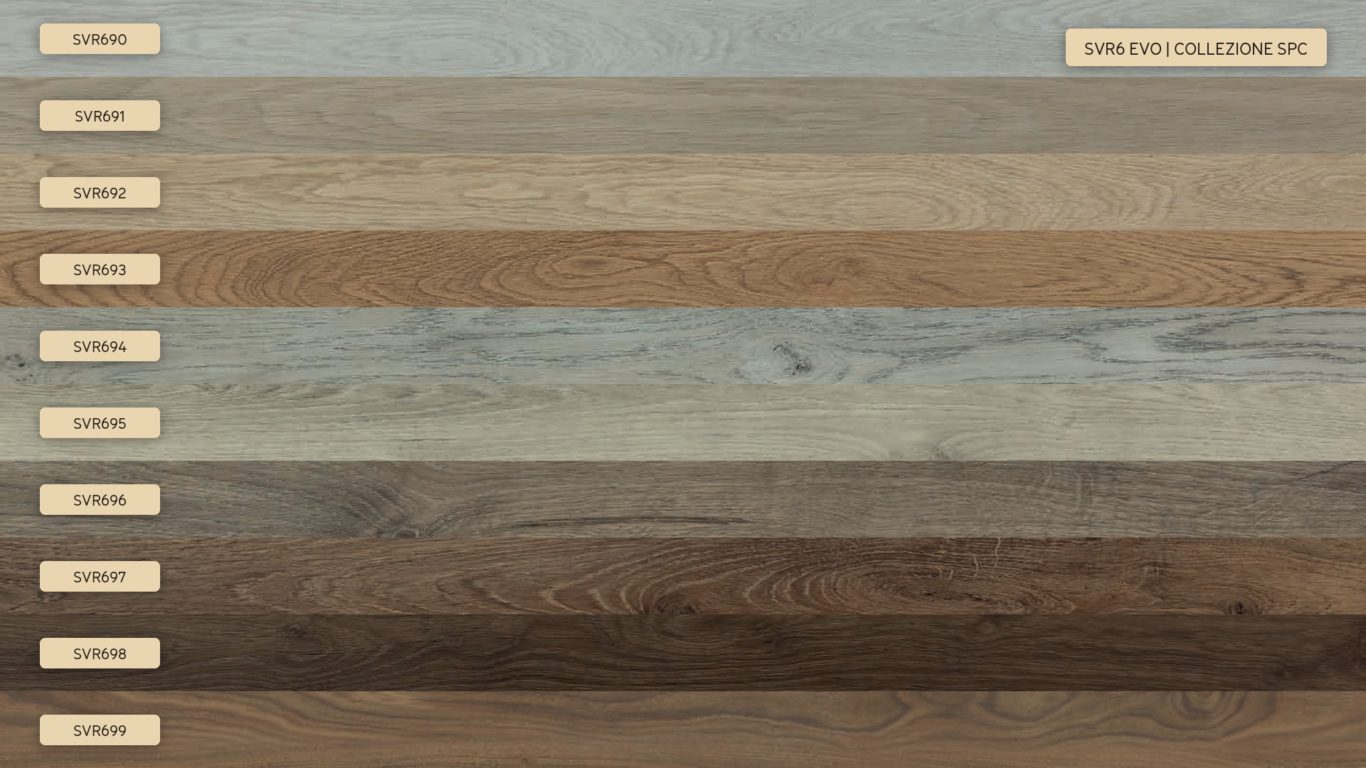 Collezione SPC SVR5 EVO, nove colori rovere