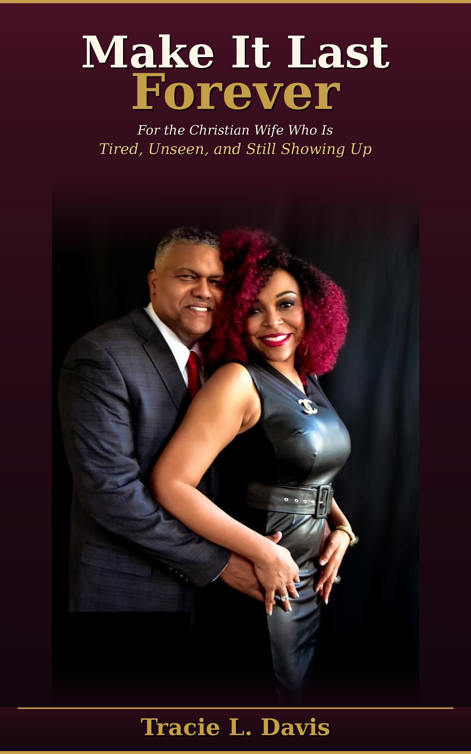 Make It Last Forever by Tracie L. Davis – Book Cover