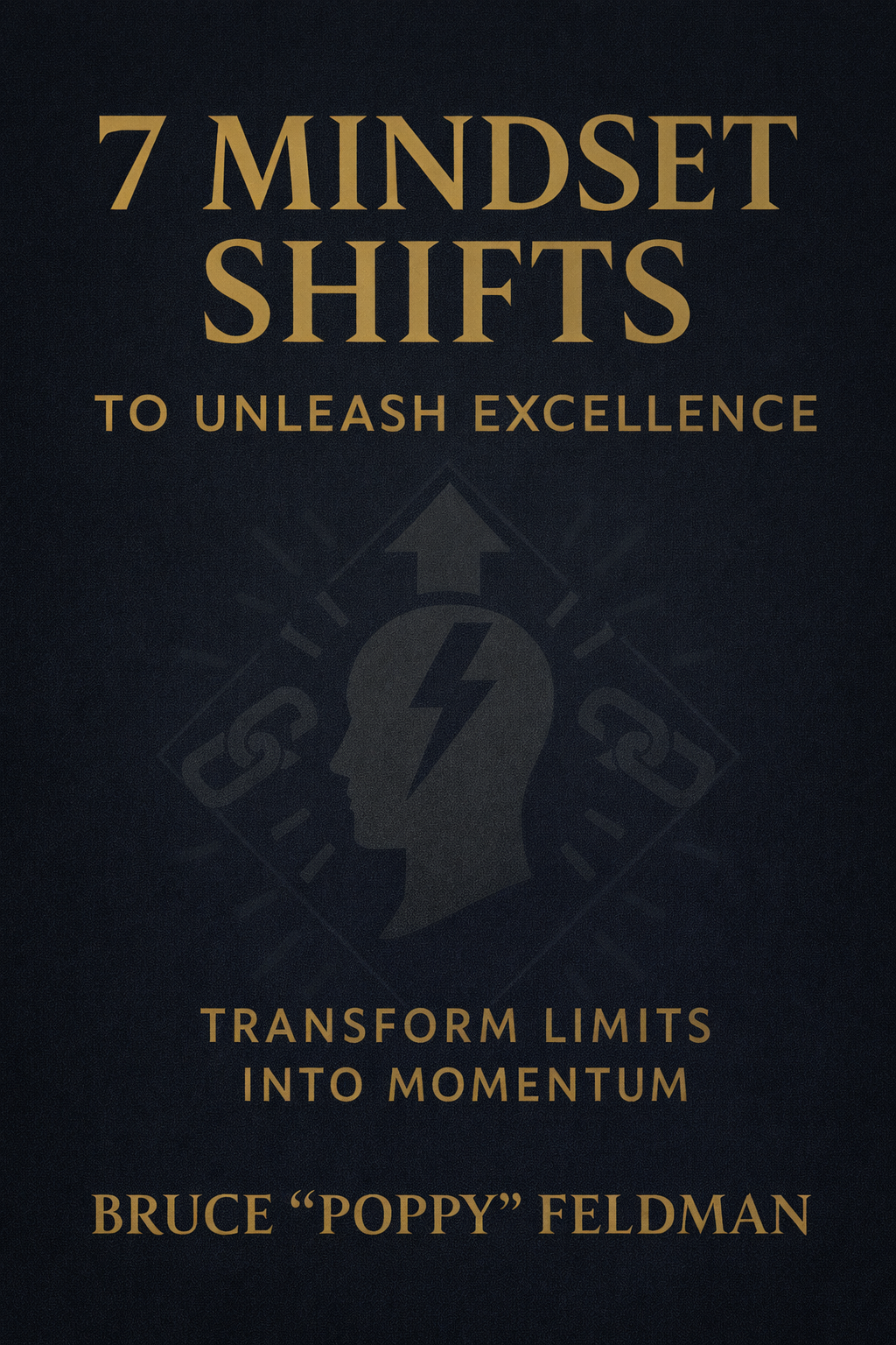 7 Mindset Shifts To Unleash Excellence book cover