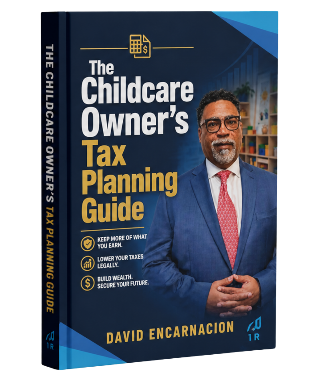 The Childcare Owner's Tax Planning Guide by David Encarnacion, EA, CTS