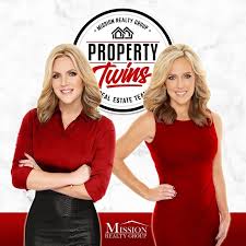The Property Twins - Mission Realty Group