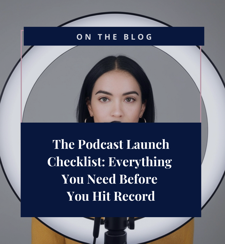 The Podcast Launch Checklist: Everything You Need Before You Hit Record
