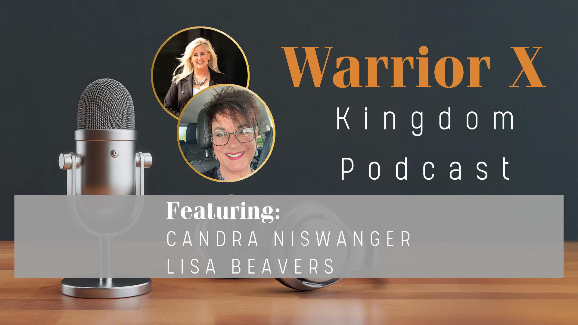 Warrior X Podcast featuring Lisa Beavers