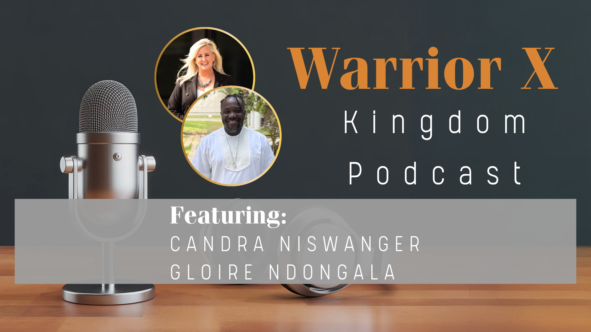 Warrior X Podcast featuring Gloire Emmanuel Ndongala