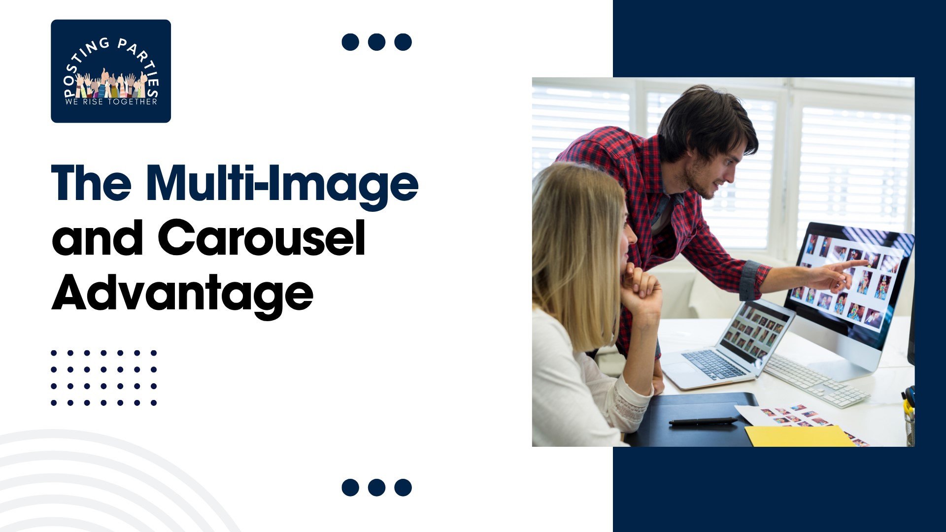 the benefits of using multi-image and carousel posts