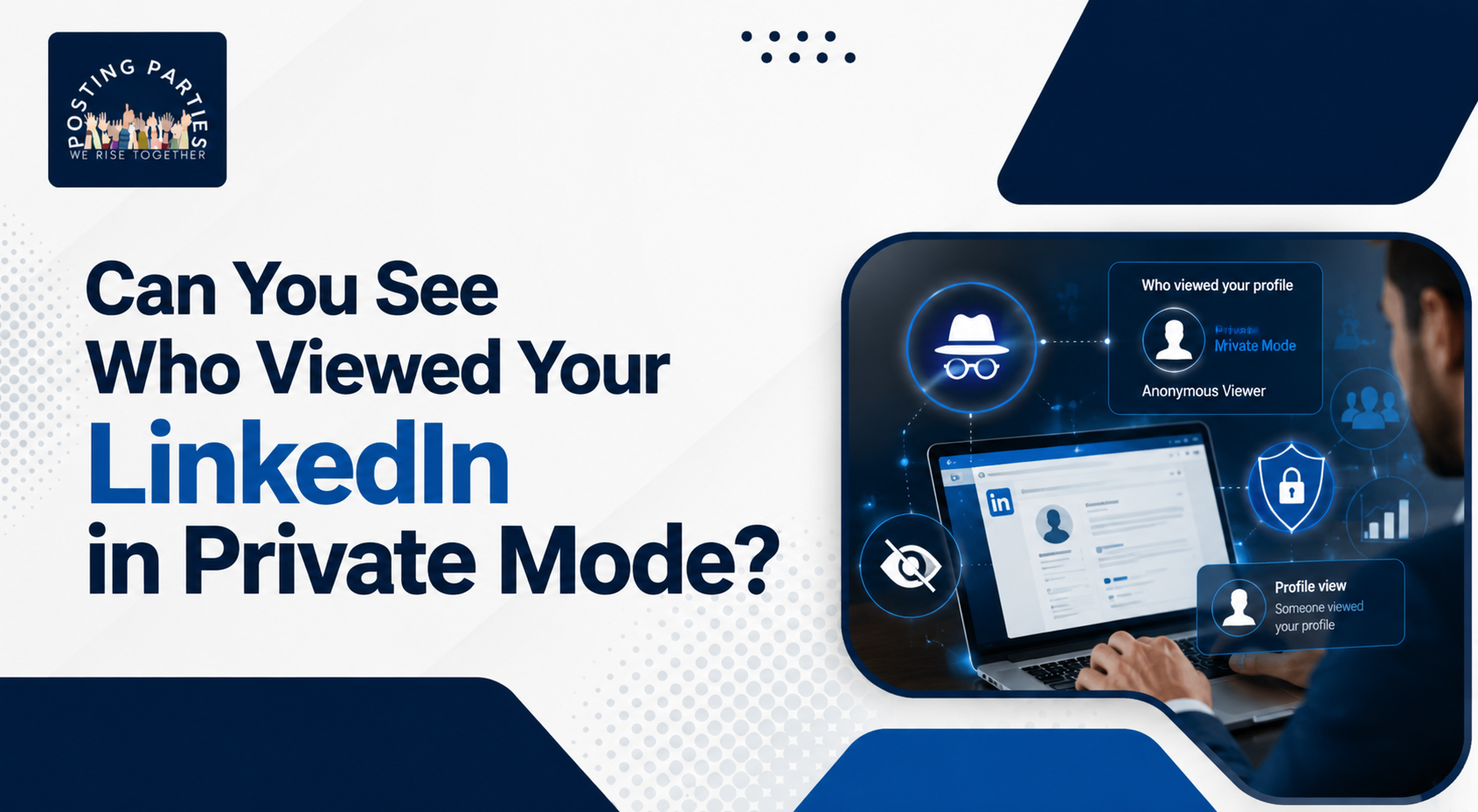 Viewing LinkedIn profile visitors in Private Mode explained