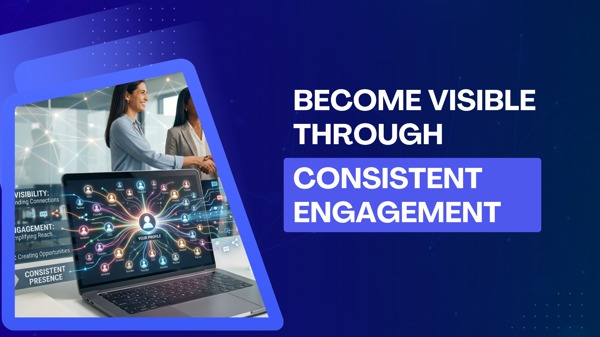 Become Visible Through Consistent LinkedIn Engagement infographic