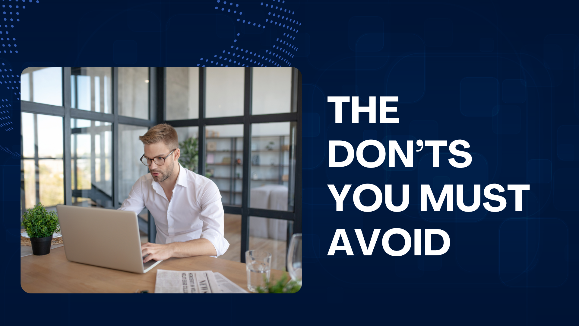 The don'ts to avoid for successful LinkedIn posting and engagement The don'ts to avoid for successful LinkedIn posting and engagement