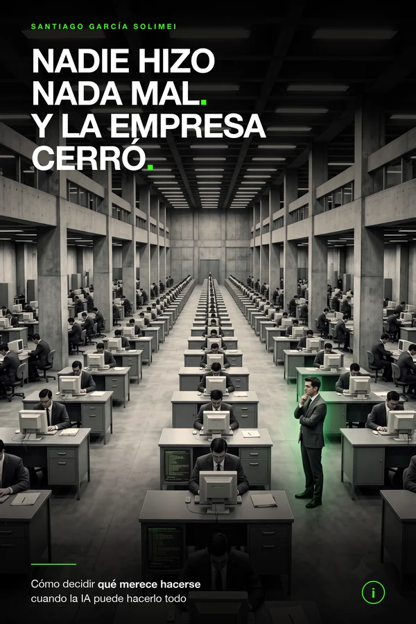 Portada de «Nadie hizo nada mal. Y la empresa cerró.»
