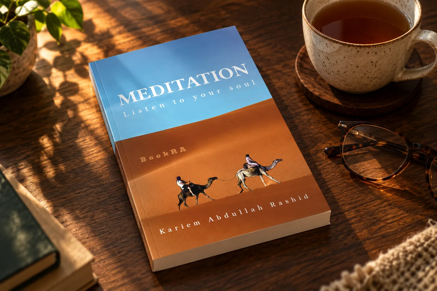 Meditation: Listen to Your Soul on a table beside a cup of tea and reading glasses