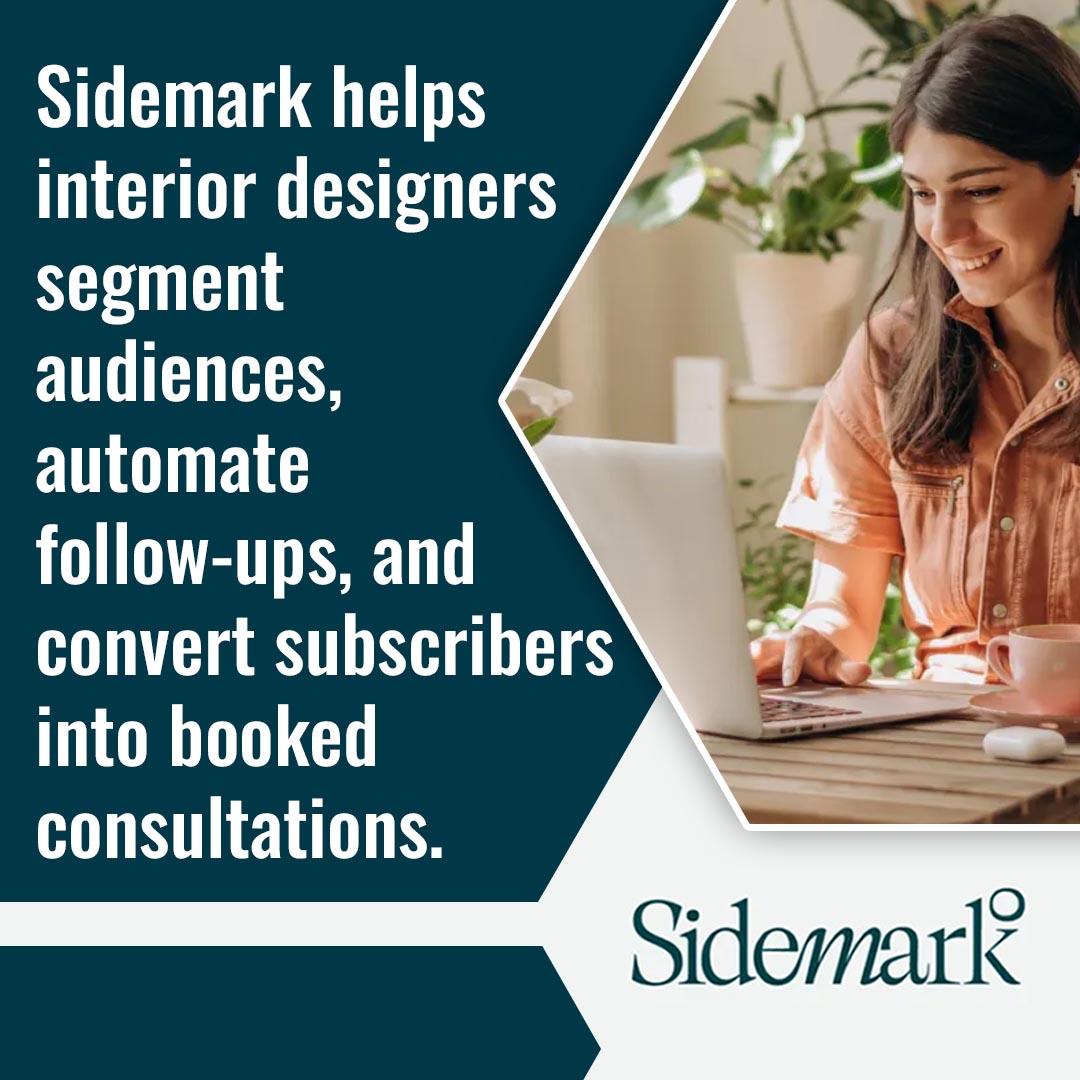Graphic showing Sidemark CRM helping interior designers automate follow-ups and convert leads into consultations. Graphic showing Sidemark CRM helping interior designers automate follow-ups and convert leads into consultations.
