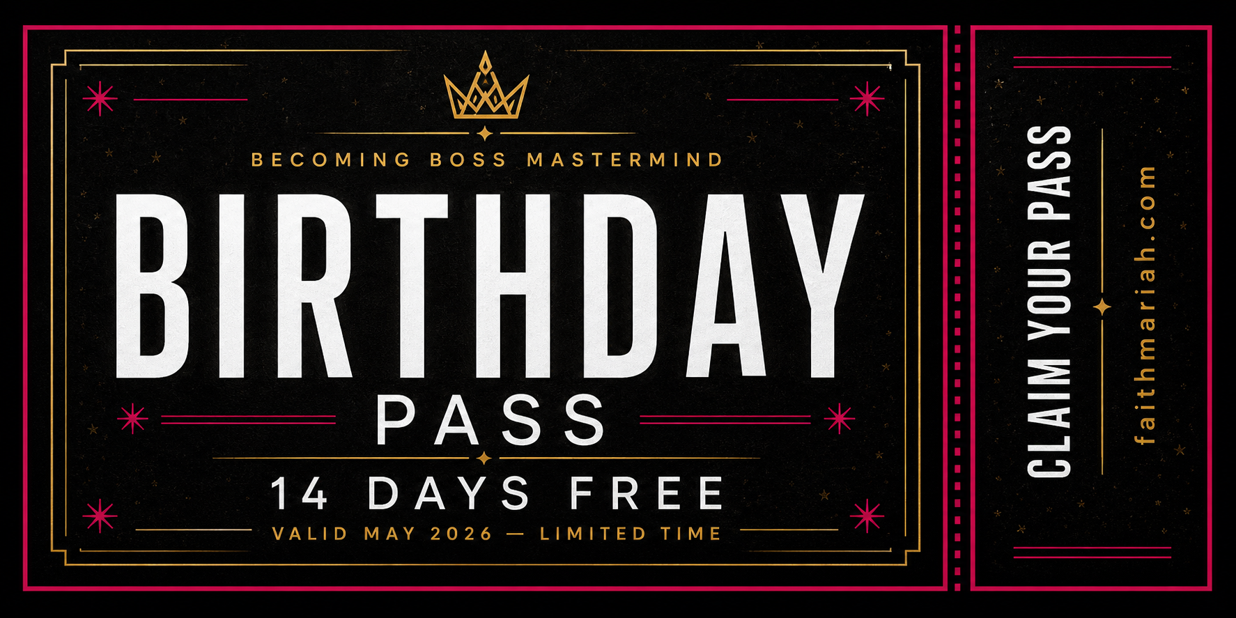 Faith's Birthday Pass for Becoming Boss Mastermind