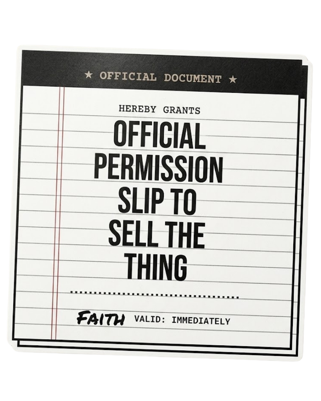 Official Permission Slip to Sell the Thing
