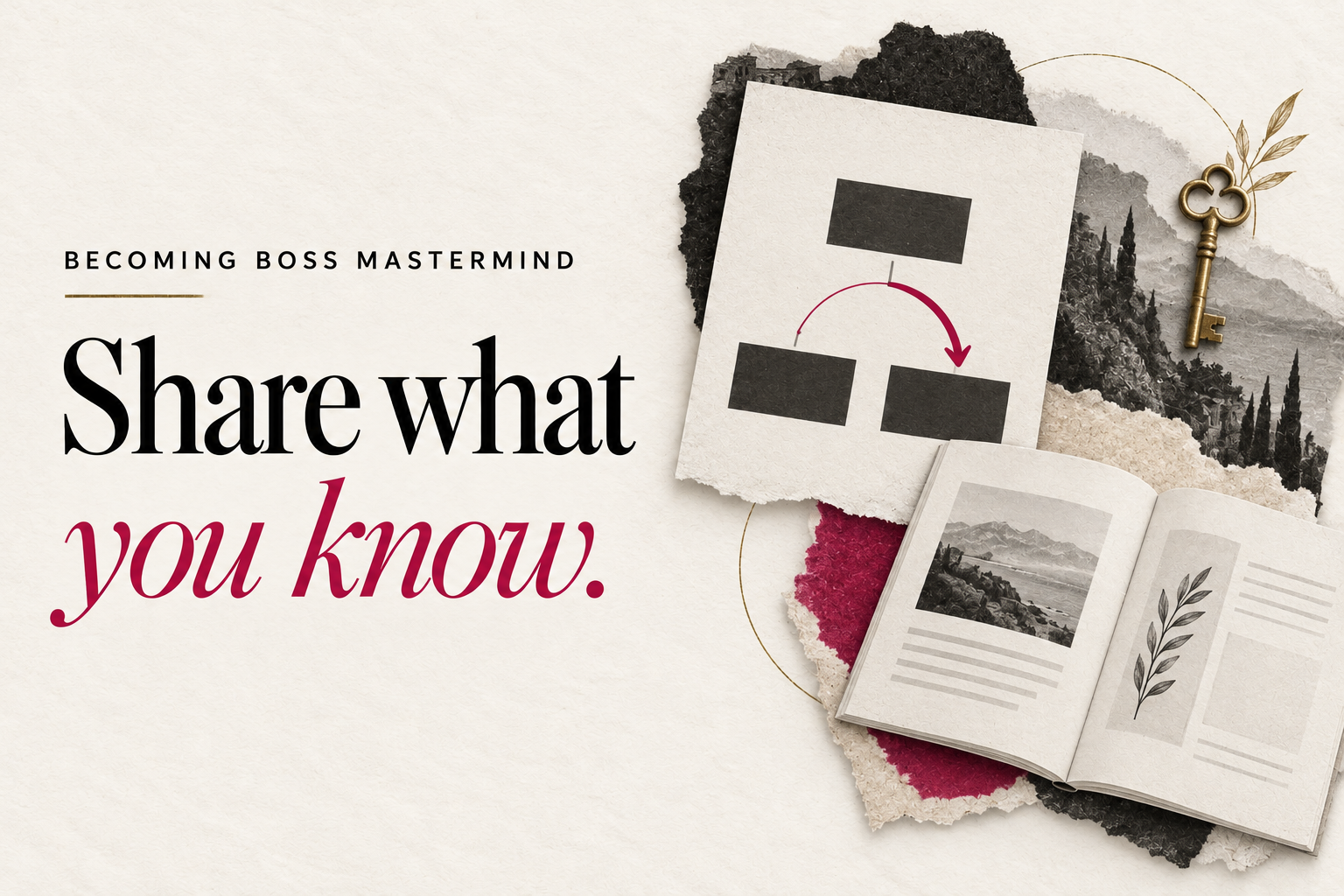 Share what you know: Becoming Boss Mastermind workshops