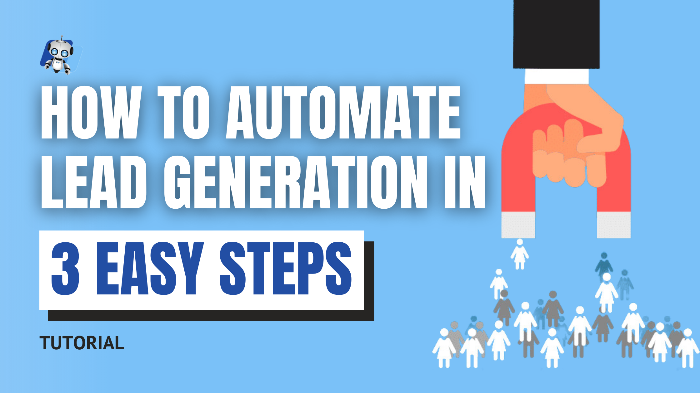 How To Automate Lead Generation in 3 Easy Steps (Tutorial)