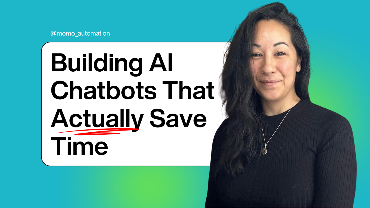 Building AI Chatbots That Actually Save Time - YouTube Thumbnail