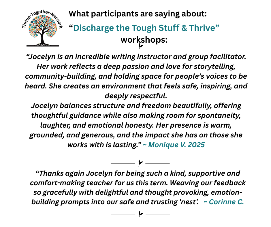 What participants are saying about Jocelyn Bystrom's Discharge the Tough Stuff & Thrive workshops.